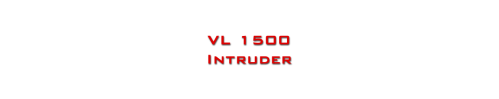 VL 1500 INTRUDER